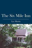 The Six Mile Inn 1419638653 Book Cover