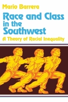 Race and Class in the Southwest: A Theory of Racial Inequality 0268016011 Book Cover