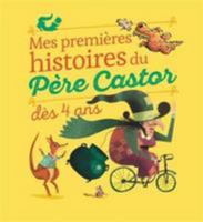 Mes premières histoires du Père Castor: Dès 4 ans 2081390248 Book Cover