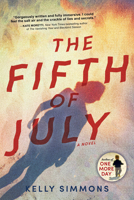 The Fifth of July: A Novel 1492651796 Book Cover