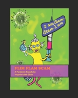 Flim Flam Sham: A timely Pandemic Spoof in the style of Dr. Seuss B091F5QN1L Book Cover