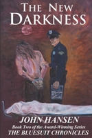 The New Darkness: The End of Ozzie and Harriet 1548825832 Book Cover