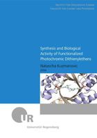 Synthesis and Biological Activity of Functionalized Photochromic Dithienylethenes 3868451056 Book Cover