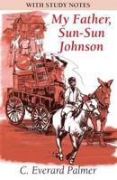 My Father Sun-Sun Johnson 033338539X Book Cover