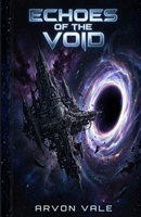 Echoes of the Void: A Descent into the Void B0H8FMB7Q6 Book Cover