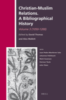 Christian-Muslim Relations. a Bibliographical History. Volume 3 (1050-1200) 9004195157 Book Cover
