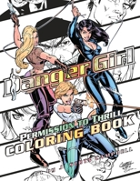 Danger Girl: Permission to Thrill Coloring Book 1631405713 Book Cover