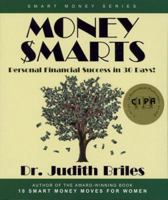 Money Smarts: Personal Financial Success in 30 Days! 1885331193 Book Cover