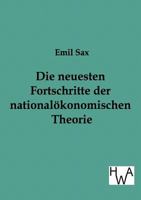 Die Neuesten Fortschritte in Der Nationalokonomischen Theorie 112040276X Book Cover