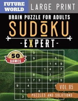 Sudoku Expert: Brain games for adults 50 Extreme Hard Sudoku books Puzzles and Solutions Large Print 1686896417 Book Cover