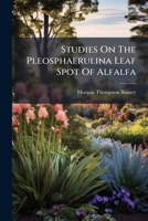 Studies On The Pleosphaerulina Leaf Spot Of Alfalfa... 1276314124 Book Cover
