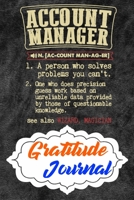 Gratitude Journal: Practice Gratitude and Daily Reflection to Reduce Stress, Improve Mental Health, and Find Peace in the Everyday For Accountants and Accounting Managers 1678404195 Book Cover