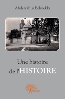 Une histoire de l'Histoire (French Edition) 2332600760 Book Cover