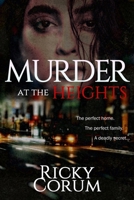 Murder at the Heights: A Faye-Lynn Johnson Mystery B09B4L4FR1 Book Cover