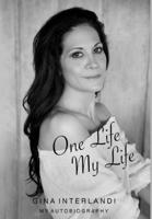 One Life My Life 1514451727 Book Cover