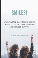 SMILES!: One Hundred Cartoons On News Events 1674147333 Book Cover