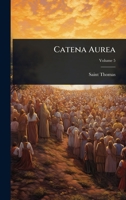 Catena Aurea 1024458687 Book Cover