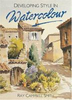 Developing Style in Watercolor 0715311670 Book Cover