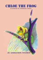 Chloe The Frog 0983656215 Book Cover