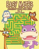 Easy Mazes Activity Book for Kids - Vol. 5 1533404704 Book Cover