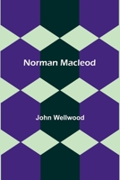 Norman Macleod 9356906912 Book Cover