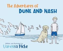 The Adventures of Dune and Nash 0578925915 Book Cover