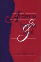 Anxiety As Symptom and Signal : Symptom and Signal 0881631183 Book Cover