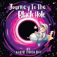 Journey To The Black Hole B0DTV6ZQW2 Book Cover