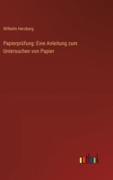 Papierprufung: Eine Anleitung Zum Untersuchen Von Papier 3662319330 Book Cover