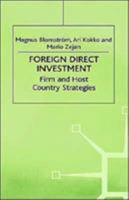 Foreign Direct Investment: Firm and Host Country Strategies 0312231415 Book Cover