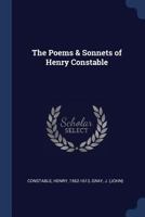 The poems & sonnets of Henry Constable 1346952620 Book Cover