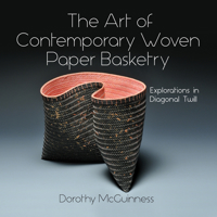 The Art of Contemporary Woven Paper Basketry: Explorations in Diagonal Twill 0764362135 Book Cover