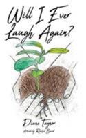Will I Ever Laugh Again? 1644165120 Book Cover