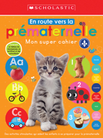 Mon Super Cahier: En Route Vers La Prmaternelle 1443189154 Book Cover