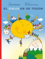 El Cielo Es de Todos 841611756X Book Cover