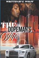 The Dopeman's Wife: A Dopeman’s Diaries Anthology (The Dopeman Diaries) B0G8Y3BBZC Book Cover