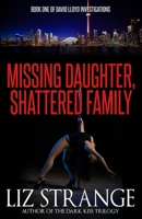 Missing Daughter, Shattered Family 1637898096 Book Cover