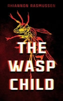 The Wasp Child 1952283175 Book Cover