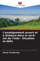 L'enseignement ouvert et à distance dans le nord-est de l'Inde: Situation et défis (French Edition) 6208289327 Book Cover