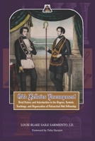 Odd Fellows Encampment : Brief History and Introduction to the Higher Degrees of the Patriarchal Odd Fellowship 1733851275 Book Cover