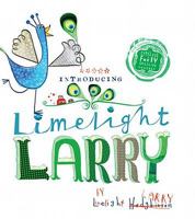 Limelight Larry 1589251024 Book Cover