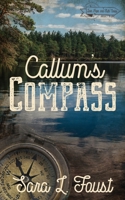 Callum's Compass: Journey to Love 173290474X Book Cover