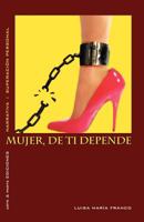 Mujer, de Ti Depende 9876650343 Book Cover