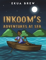Inkoom's Adventures at Sea 1398494437 Book Cover
