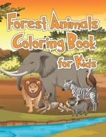 Forest Animals Coloring Book for Kids: Super Fun Magical Coloring and Draw Animals Activity Book for Children Boys Girls, Specially Kindergarten Toddlers Ages 4-8 B0916HWL4S Book Cover