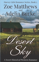 Desert Sky: A Sweet Historical Western Romance (Harvey Girls Romances) B0CJKY827H Book Cover