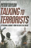 Talking to Terrorists: A Personal Journey from the IRA to Al Qaeda 0007325533 Book Cover