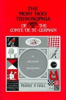 Most Holy Trinosophia of the Comte De St. Germain