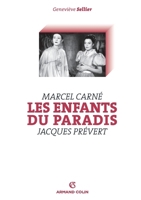 Les Enfants du paradis: Marcel Carné - Jacques Prévert 2200286260 Book Cover