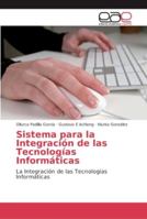 Sistema para la Integración de las Tecnologías Informáticas 6202134992 Book Cover